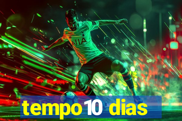 tempo10 dias