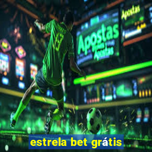 estrela bet grátis