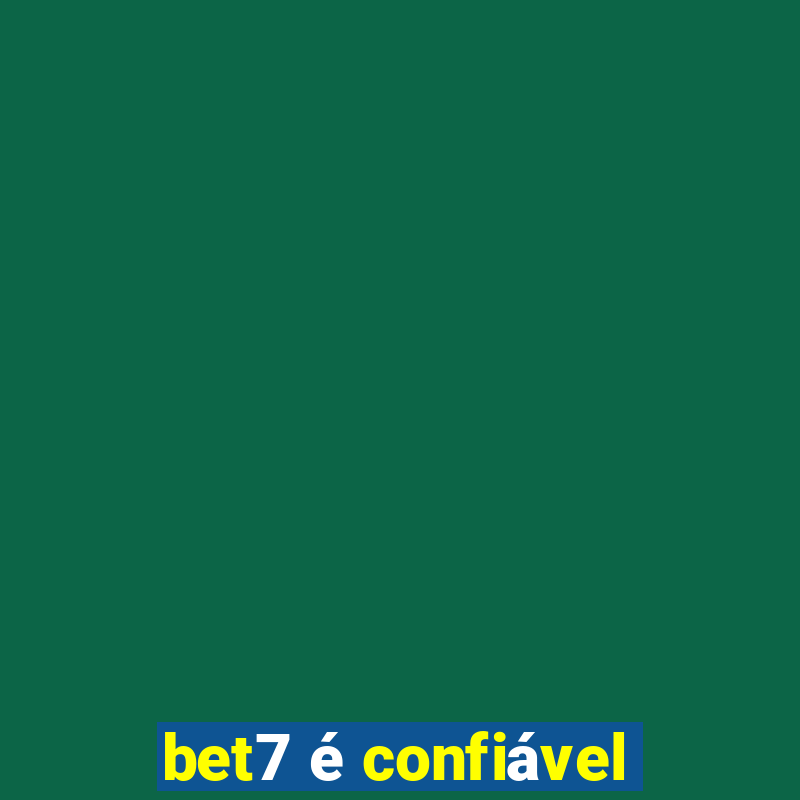 bet7 é confiável