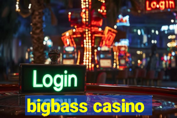 bigbass casino