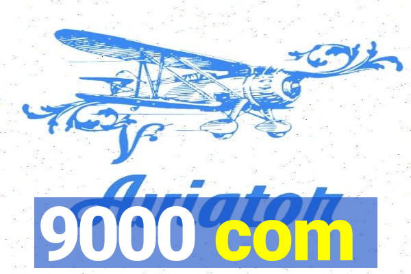 9000 com