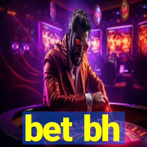 bet bh