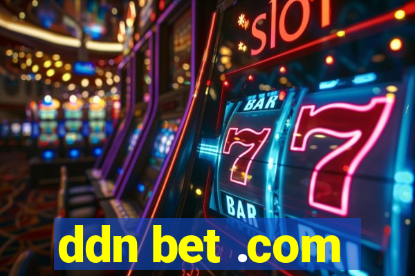 ddn bet .com