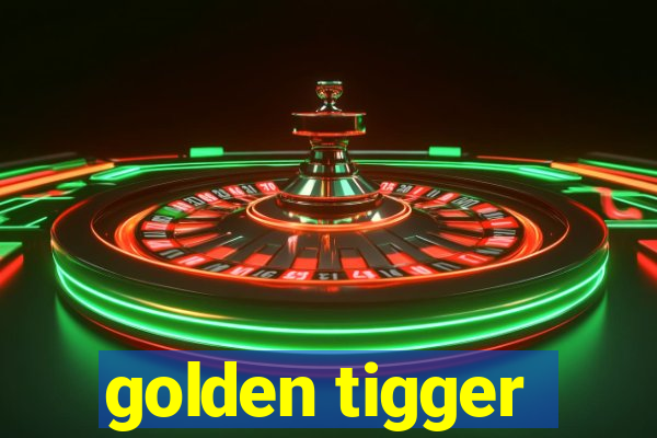 golden tigger