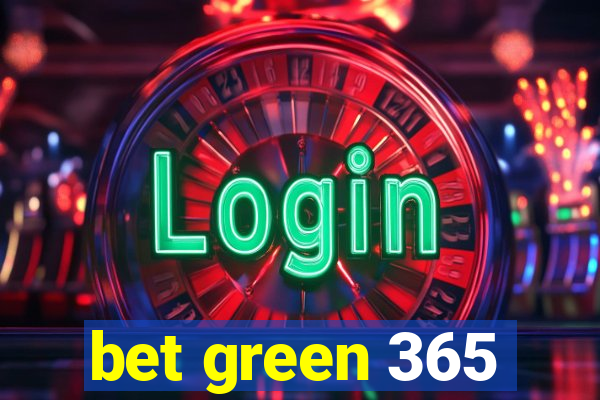 bet green 365