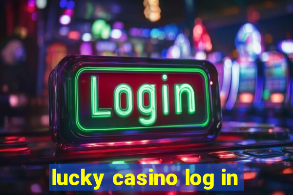 lucky casino log in