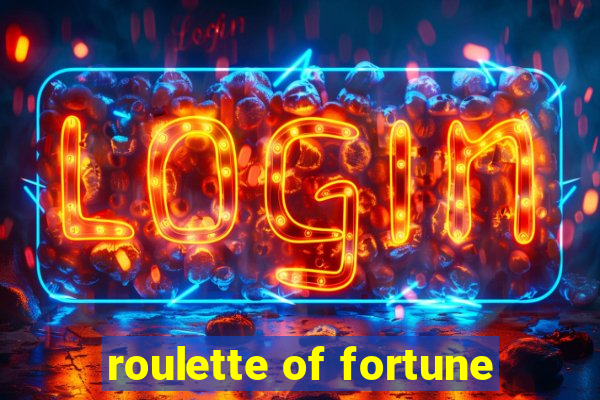 roulette of fortune