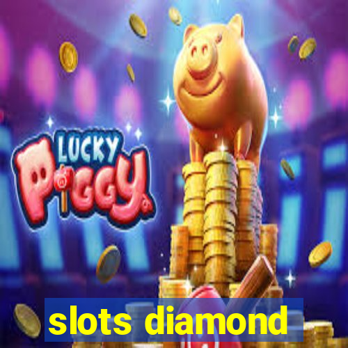 slots diamond