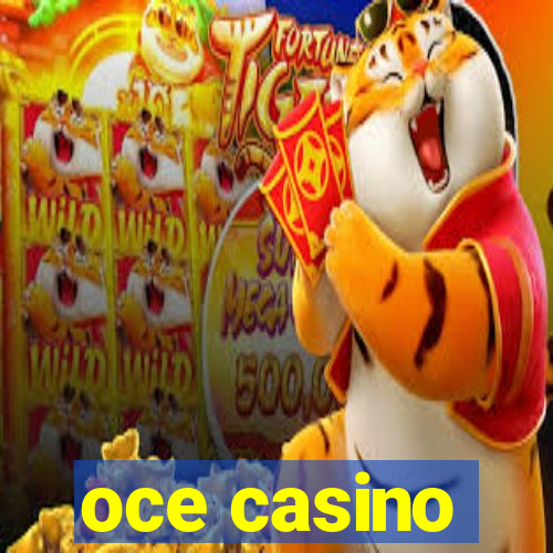 oce casino