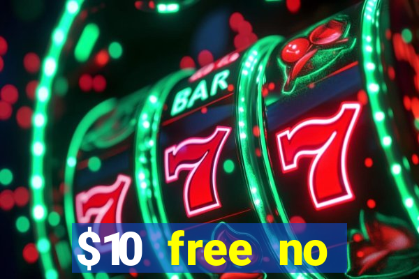 $10 free no deposit casino bonus canada