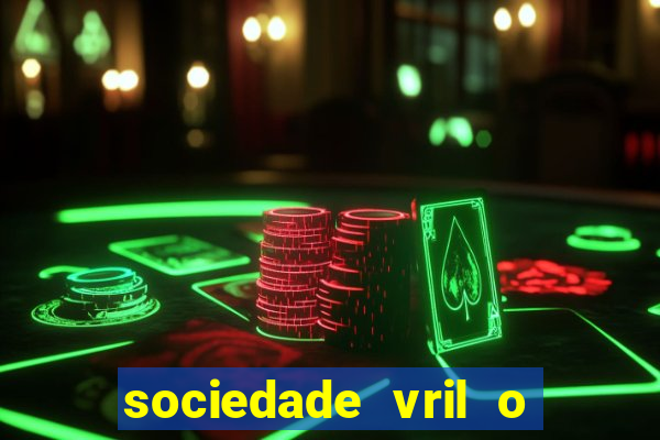 sociedade vril o que 茅