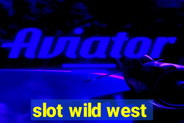 slot wild west