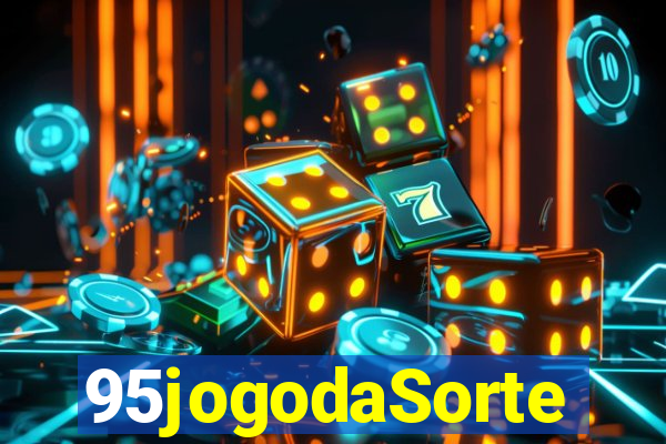 95jogodaSorte