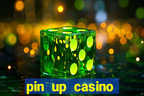 pin up casino reclame aqui