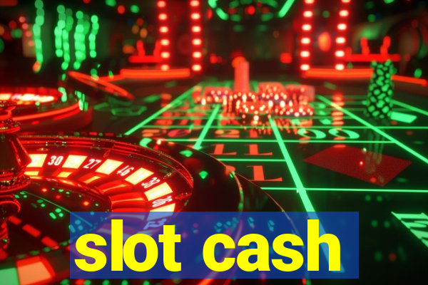 slot cash