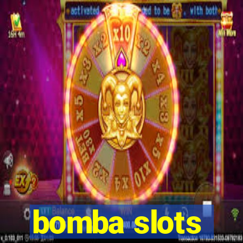 bomba slots