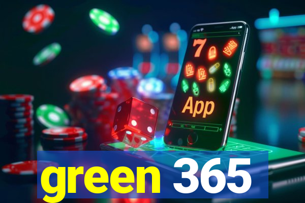 green 365