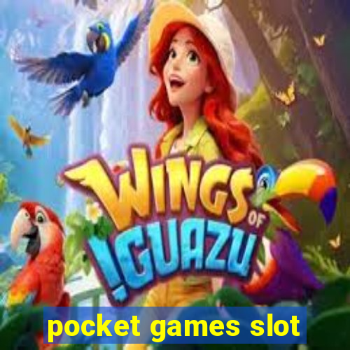 pocket games slot