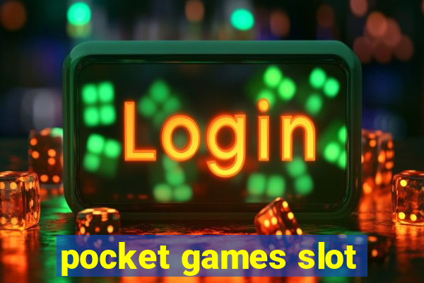 pocket games slot