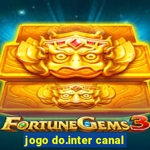 jogo do.inter canal