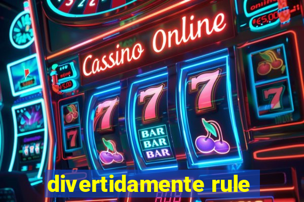 divertidamente rule