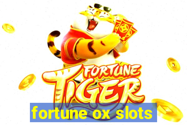 fortune ox slots