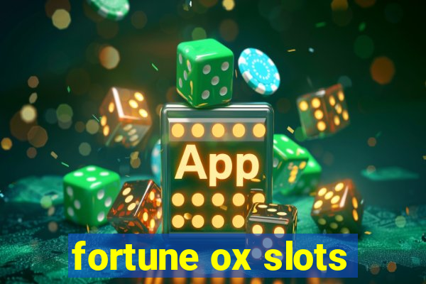 fortune ox slots