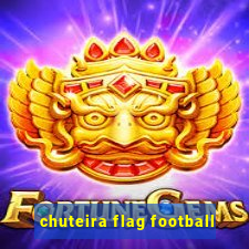 chuteira flag football