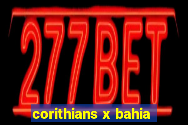 corithians x bahia