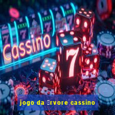 jogo da 谩rvore cassino