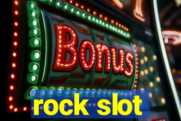 rock slot