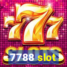 7788 slot