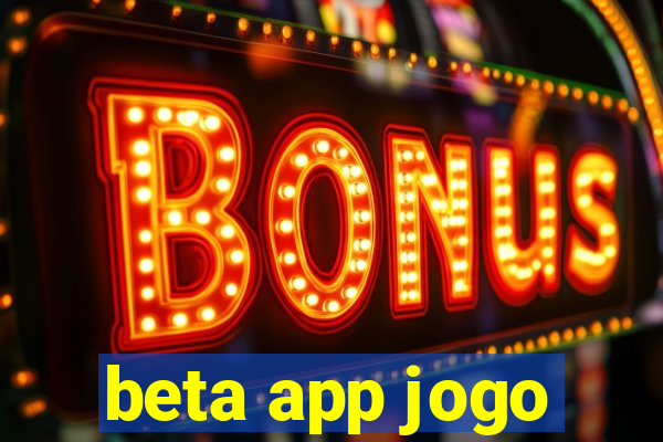 beta app jogo