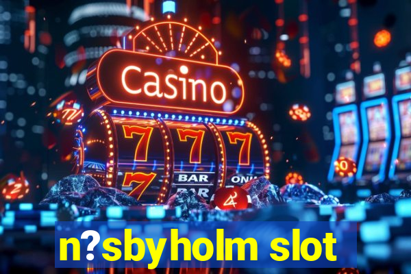 n?sbyholm slot