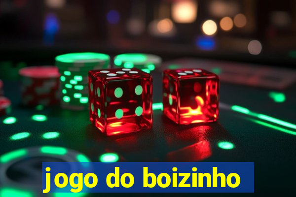 jogo do boizinho