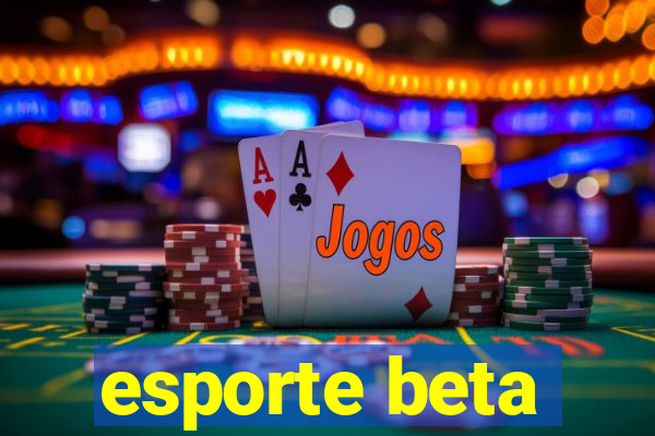 esporte beta