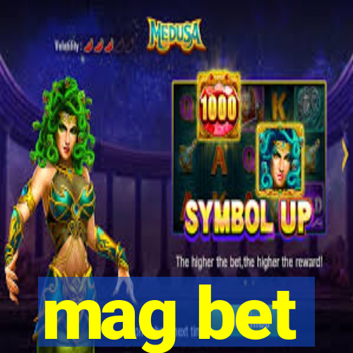 mag bet