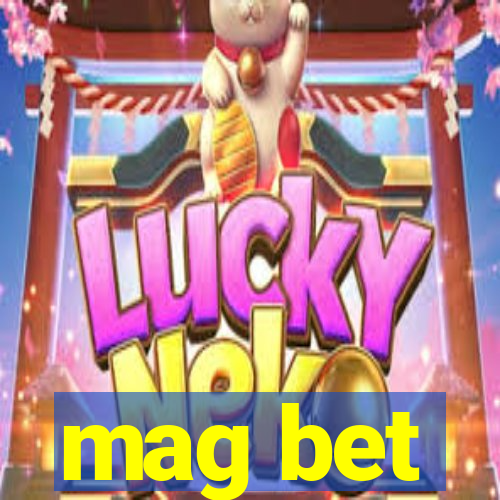 mag bet