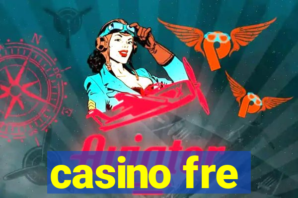 casino fre