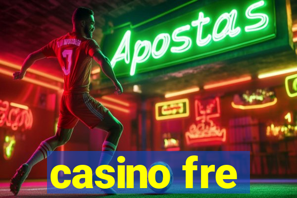 casino fre