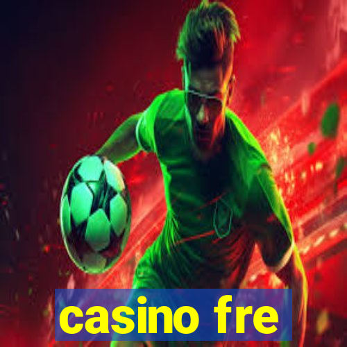 casino fre