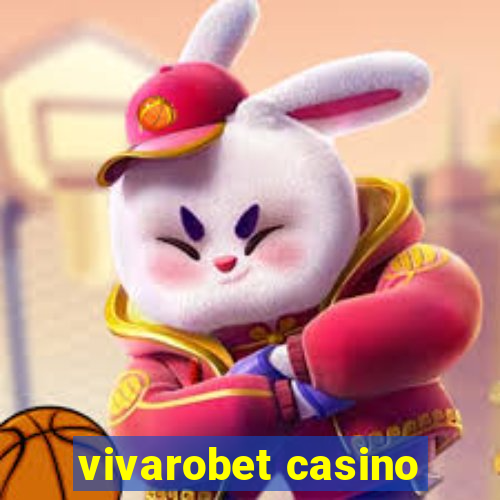 vivarobet casino