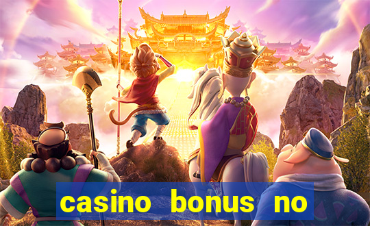 casino bonus no deposit bonus