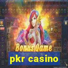 pkr casino