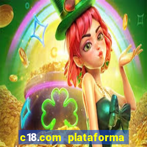 c18.com plataforma de jogos