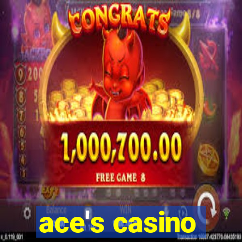 ace's casino