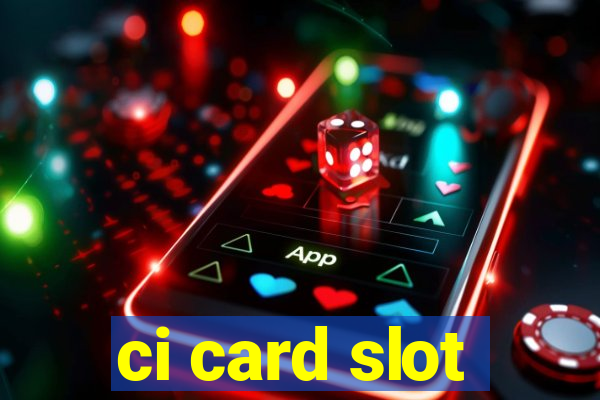 ci card slot