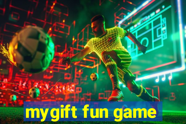 mygift fun game