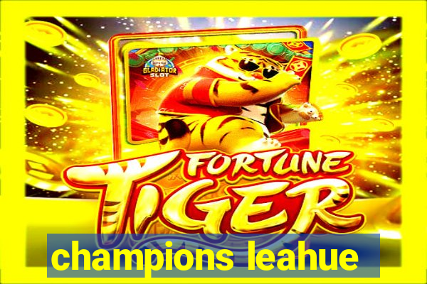 champions leahue