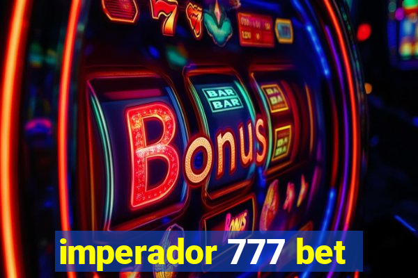 imperador 777 bet